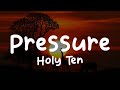 Holy Ten Pressure Lyrics
