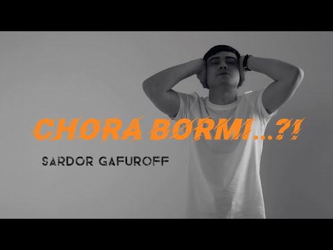 Sardor Gafuroff - Chora bormi…?! (G’ururlanma ojiz banda!)
