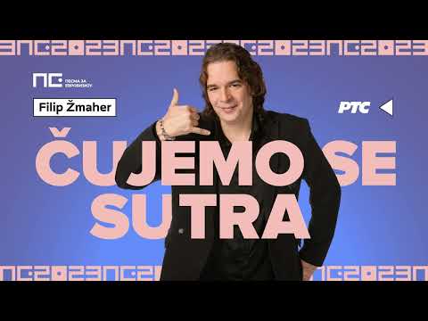 Filip Žmaher – Čujemo se sutra | Pesma za Evroviziju 2023.