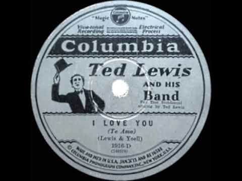 1929 HITS ARCHIVE: I Love You - Ted Lewis