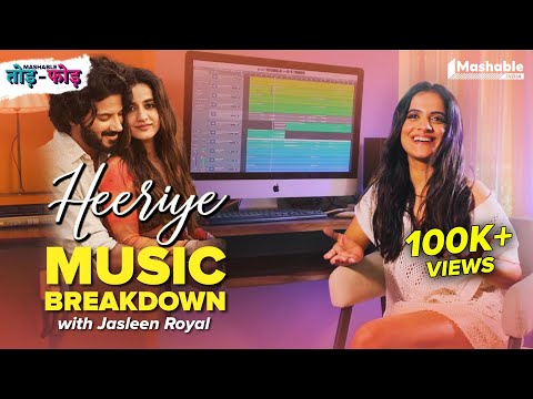 Heeriye Music Breakdown with Jasleen Royal | Arijit Singh | Mashable Todd-Fodd | EP35