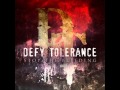 Defy Tolerance - Live For Today 