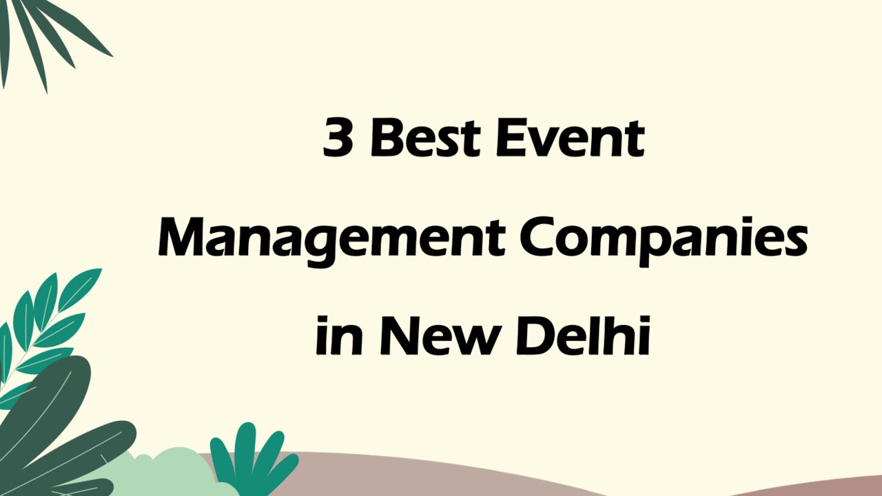 3 Best Event management companies in Delhi, Delhi 2025 | Event organizers