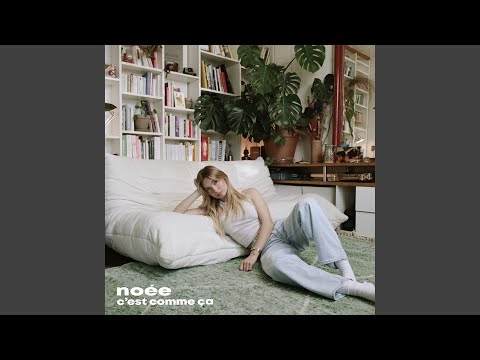 Cest Comme Ça - Noee