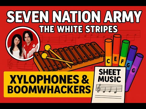 Seven Nation Army– Xylophone & Boomwhackers (Classroom Play-Along) || Sheet Music with Note Names
