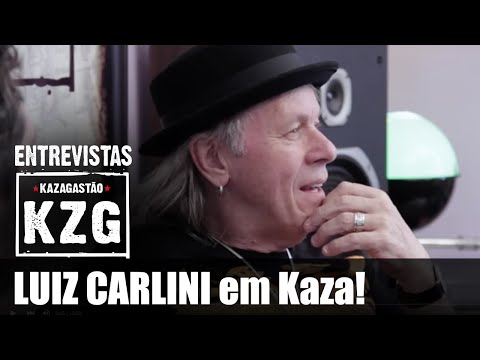 LUIZ CARLINI em Kaza! - entrevistado por Gastão Moreira