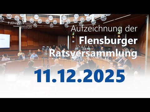 Stadt Flensburg - Ratsversammlung am 11.12.2025