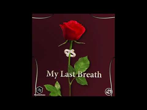 Little Zaint   My Last Breath (Feat  Loidimo) (Audio Musik Video)