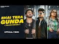 Bhai Tera Gunda - VILLAIN RHN DE 2 ft. Aman Jaji & Sanket Upadhyay | Haryanvi Songs 2023