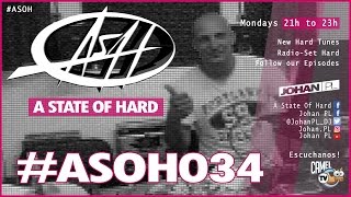 A State Of Hard Episode 034 | Radio Mix (#ASOH034)