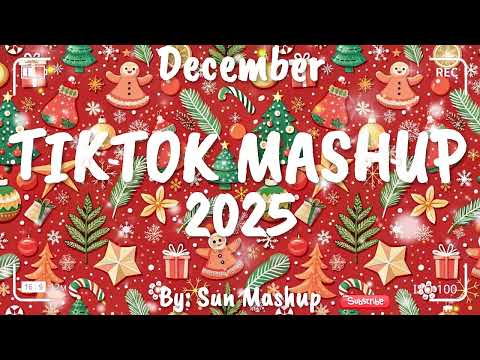 Tiktok Mashup December 🎅🎅2025🎅🎅(Not Clean)