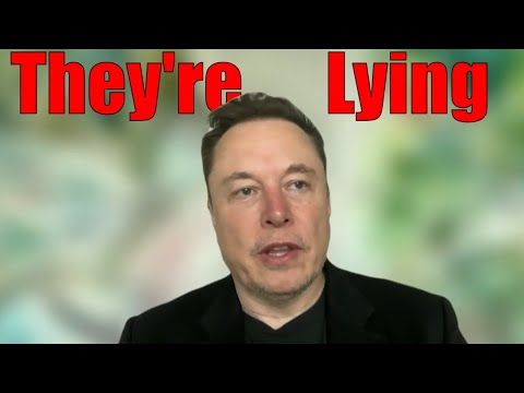 ELON MUSK: THEY'RE LYING TO EVERYONE
