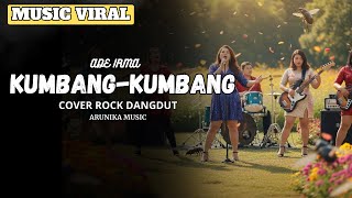 Download lagu KUMBANG KUMBANG - Rockdut Version l Female Rock Vocal Cover ( Arunika Music ) mp3
