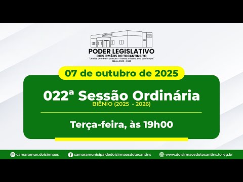 022ª Sessão Ordinária - Câmara Municipal de Dois Irmãos do Tocantins | 07/10/2025