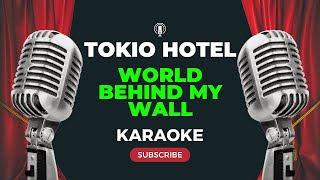 Tokio Hotel - World Behind My Wall (KARAOKE)