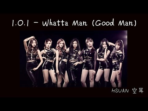 [空耳] I.O.I - Whatta Man (Good Man)