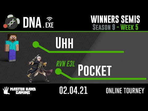 DNA.EXE S9:W5 - Uhh (Steve) Vs. RVN  E3L | Pocket (Robin) - W Semifinals