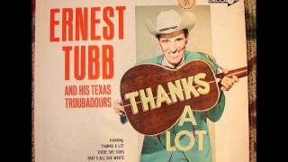 Ernest Tubb   That's the Chance I'll Have to Take