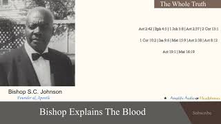 Bishop S.C. Johnson Explains the Blood