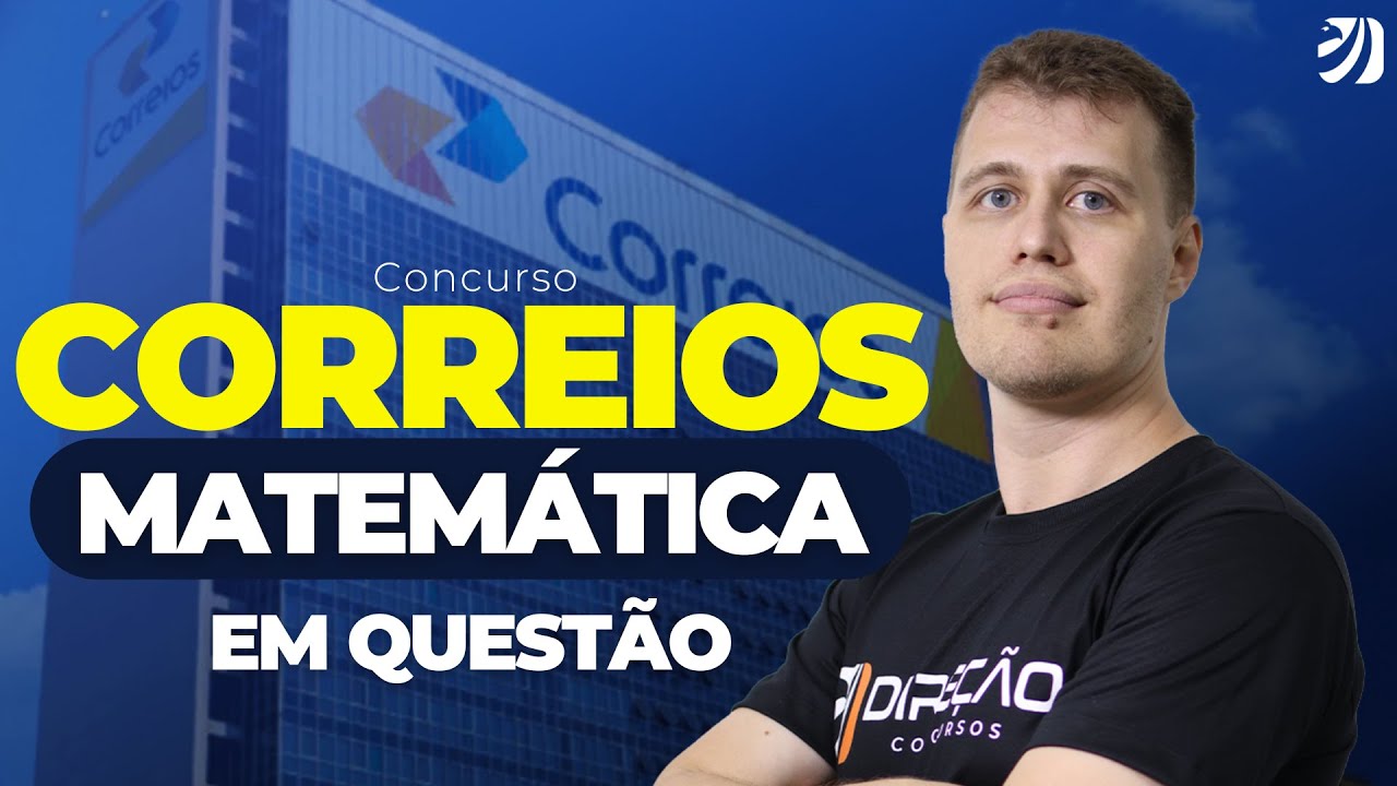 CONCURSO CORREIOS 2024: MATEMÁTICA EM QUESTÕES (Pedro Felippe)