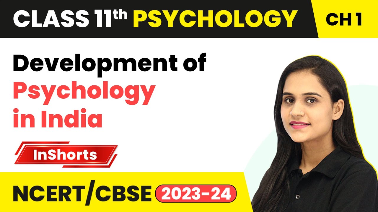 Development of Psychology in India - What is Psychology? | Class 11 Psychology Inshort #2024
