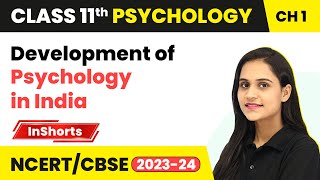 Development of Psychology in India - What is Psychology? | Class 11 Psychology Inshort #2024