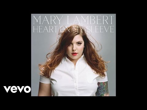 Mary Lambert - Heart On My Sleeve (Audio)