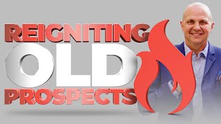 Reigniting Old Prospects