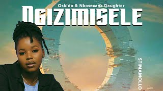 Ngizimisele - Oskido - Nkosazana Daughter & X-Wise (Visualizer)