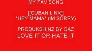 Cuban Link &quot;Hey Mama&quot;