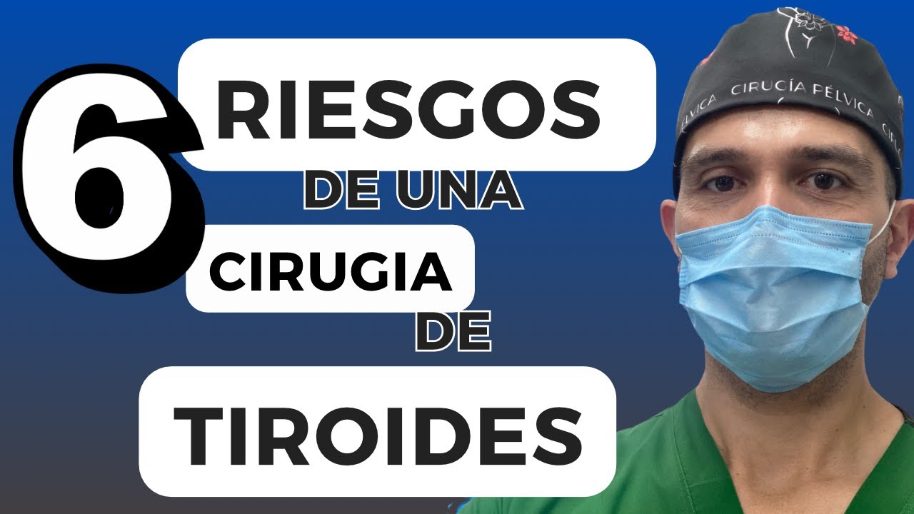 ¿TE VAN HACER UNA CIRUGIA TIROIDES? ¡TE PRESENTO CUIDADOS, RIESGOS Y ALTERNATIVAS A ESTA OPERACION!