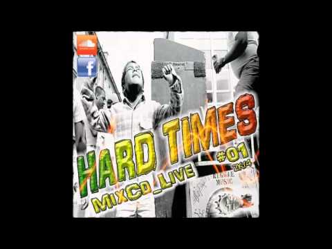 New Dancehall Mix 2014 - Hard Times Mixcd Live 01