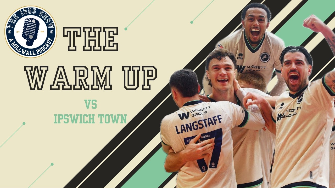 Ipswich Town vs Millwall Warm Up | Can Millwall Bounce Back? Match Preview & Predictions