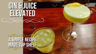 Gin & Juice - Speakeasy Style