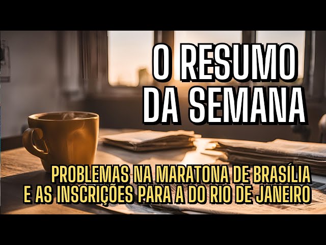 Problemas com as Maratonas de Brasília e do Rio de Janeiro