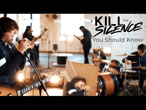 Kill The Silence | You Should Know [Official Video]