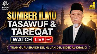 🎥 (Live) Ceramah Tasawuf & Tareqat Naqsyabandi Al-Khalidi - Shaikh Dr. Hj Jahid Sidek Al-Khalidi