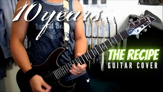 10 Years - The Recipe (Guitar Cover)