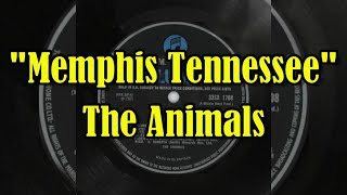 "Memphis Tennessee" - The Animals (lyrics)