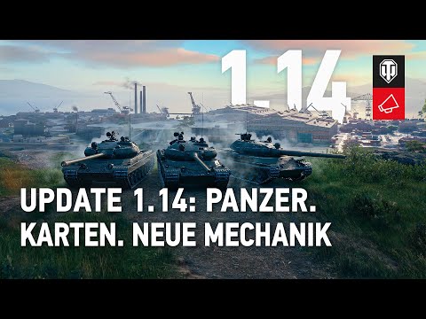 Update 1.14: Neue Panzer, Sicherer Hafen, Feldaufrüstung und vieles mehr!