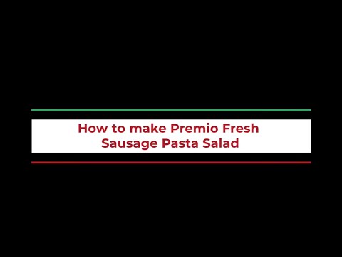 Fresh Sausage Pasta Salad