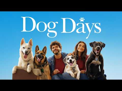 Dog Days (neue KOMÖDIE mit NINA DOBREV, ganzer film, dog comedy, comedyfilme, spielfilm, komödien)
