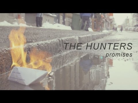 The Hunters - Promises (Official Video)