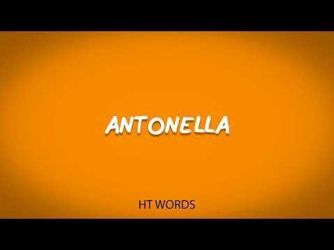 How to pronounce ANTONELLA