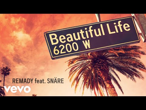 Remady - Beautiful Life (Lyric Video) ft. SNÄRE