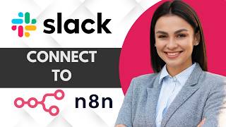 How to Connect Slack to n8n | Full 2026 Guide