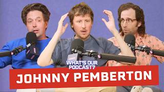 When Johnny Pemberton's Here, He's Family