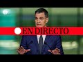 🔴 DIRECTO | Pedro Sánchez comparece para anunciar si dimite o no