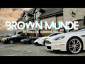 BROWN MUNDE Slowed Reverb