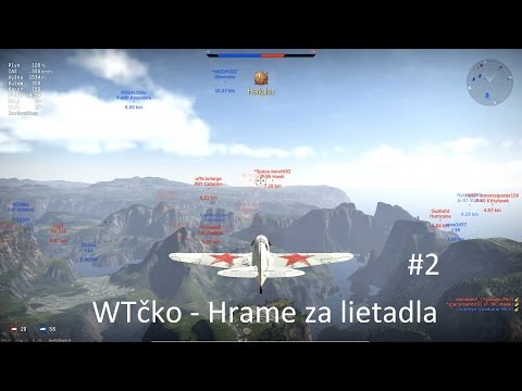 War Thunder - #2 - Lietadla - SK/CZ Gameplay/Let´splay - 1080p